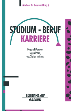 Studium — Beruf Karriere von Baldus,  Michael G.