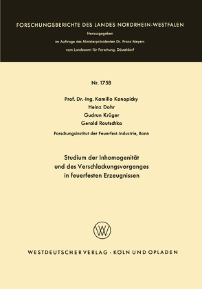 Studium der Inhomogenität und des Verschlackungsvorganges in feuerfesten Erzeugnissen von Konopicky,  Kamillo