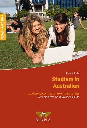 Studium in Australien von Schulz,  Jörn