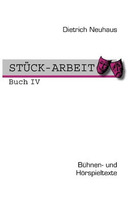 STÜCK-ARBEIT Buch 4 von Neuhaus,  Dietrich