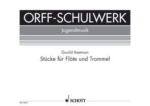 Stücke für Flöte und Trommel von Keetman,  Gunild