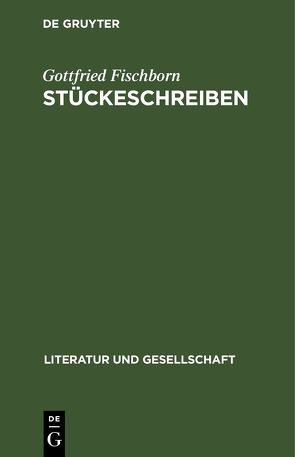 Stückeschreiben von Fischborn,  Gottfried