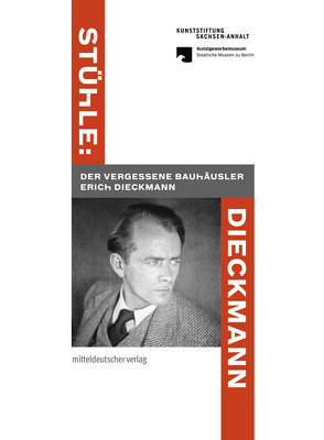 Stühle: Dieckmann von Dieckmann,  Erich, Kunstgewerbemuseum – Staatliche Museen zu Berlin, Kunststiftung Sachsen-Anhalt