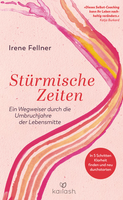 Stürmische Zeiten von Burkard,  Katja, Fellner,  Irene