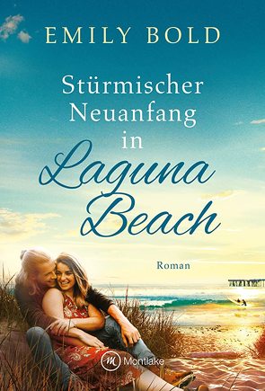 Stürmischer Neuanfang in Laguna Beach von Bold,  Emily