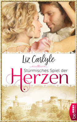 Stürmisches Spiel der Herzen von Carlyle,  Liz, Evert,  Britta