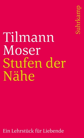 Stufen der Nähe von Moser,  Tilmann