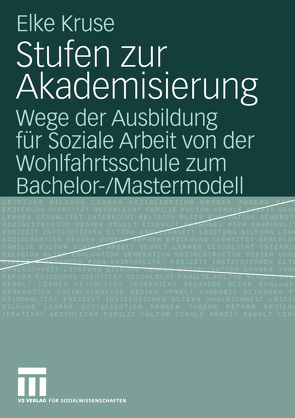 Stufen zur Akademisierung von Kruse,  Elke