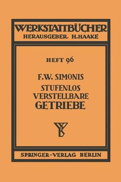 Stufenlos verstellbare Getriebe von Simonis,  Friedrich W.