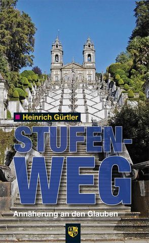 Stufenweg von Gürtler,  Heinrich