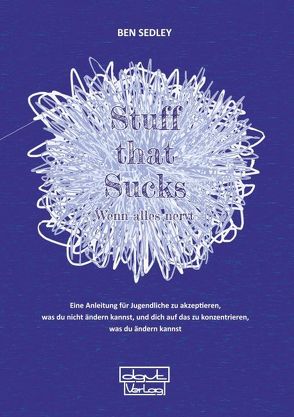 Stuff that Sucks – Wenn alles nervt von Sedley,  Ben