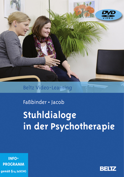 Stuhldialoge in der Psychotherapie von Faßbinder,  Eva, Jacob,  Gitta