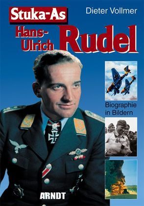 Stuka-As Hans-Ulrich Rudel von Vollmer,  Dieter