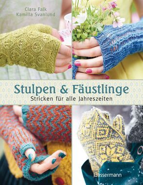 Stulpen und Fäustlinge von Falk,  Clara, Svanlund,  Kamilla