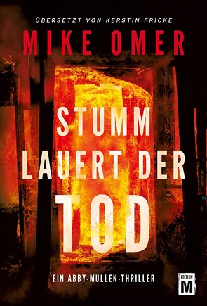 Stumm lauert der Tod von Fricke,  Kerstin, Omer,  Mike