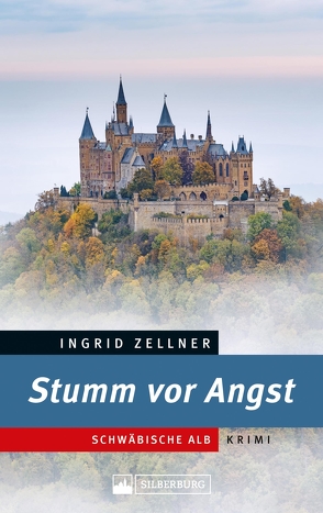 Stumm vor Angst. Schwäbische-Alb-Krimi. von Zellner,  Ingrid