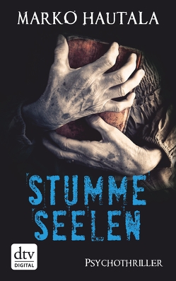 Stumme Seelen von Hautala,  Marko, Schrey-Vasara,  Gabriele