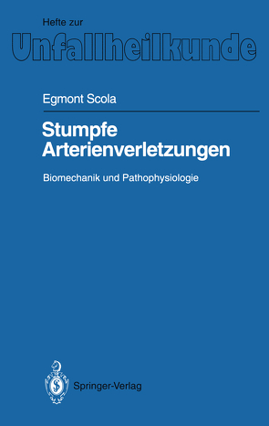 Stumpfe Arterienverletzungen von Scola,  Egmont, Tscherne,  H.