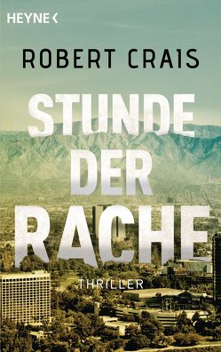 Stunde der Rache von Crais,  Robert, Splinter,  Helmut