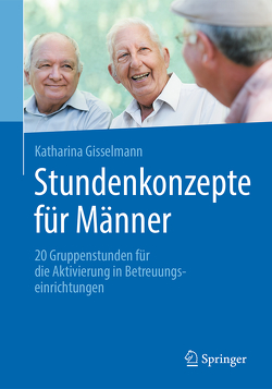 Stundenkonzepte für Männer von Gisselmann,  Katharina