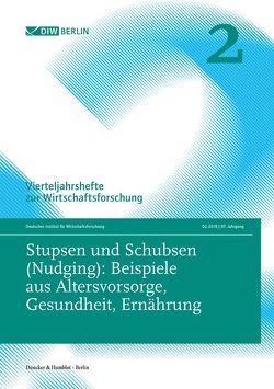 Stupsen und Schubsen (Nudging): Beispiele aus Altersvorsorge, Gesundheit, Ernährung.