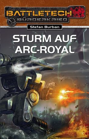 Sturm auf Arc-Royal von Burban,  Stefan, Schreurs,  Karsten