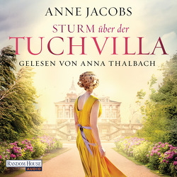 Sturm über der Tuchvilla von Jacobs,  Anne, Thalbach,  Anna