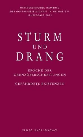 Sturm und Drang – Epoche der Grenzüberschreitungen von Luserke-Jaqui,  Matthias, Sautermeister,  Gert, Schöll,  Julia, Winter,  Hans-Gerd