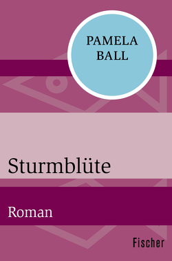 Sturmblüte von Ball,  Pamela, Czedik-Eysenberg,  Maria