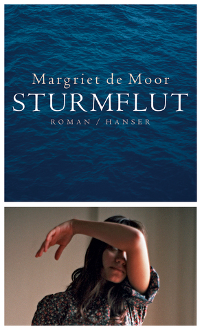 Sturmflut von Beuningen,  Helga van, de Moor,  Margriet