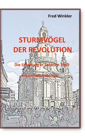 Sturmvögel der Revolution von Winkler,  Fred