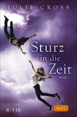 Sturz in die Zeit von Cross,  Julie, Schmitz,  Birgit