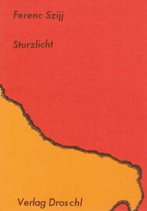 Sturzlicht von Buda,  György, Seidler,  Andrea, Szijj,  Ferenc