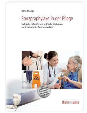 Sturzprophylaxe in der Pflege von Kamps,  Norbert