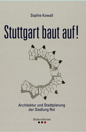 Stuttgart baut auf! von Kowall,  Sophie, Mueller,  Roland