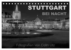 Stuttgart bei Nacht (Tischkalender 2024 DIN A5 quer), CALVENDO Monatskalender von Utz,  Colin