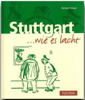 Stuttgart … wie es lacht von Glaser,  Richard