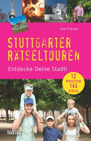 Stuttgarter Rätseltouren von Friesen,  Ute