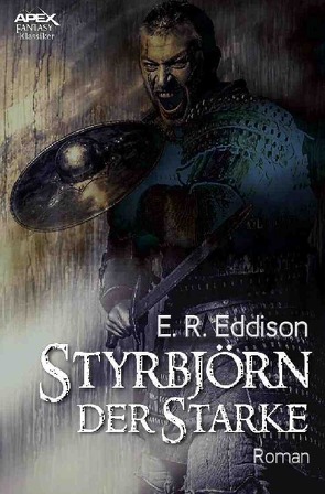 STYRBJÖRN DER STARKE von Eddison,  E. R., Pesch,  Helmut W