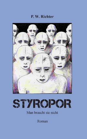 Styropor von Richter,  P. W.