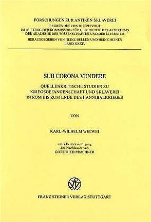 Sub corona vendere von Welwei,  Karl-Wilhelm