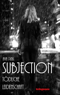 Subjection – Tödliche Leidenschaft von Pink,  Ava