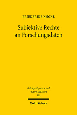 Subjektive Rechte an Forschungsdaten von Knoke,  Friederike