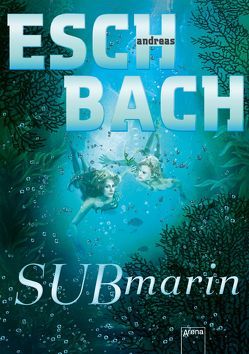 Submarin von Eschbach,  Andreas