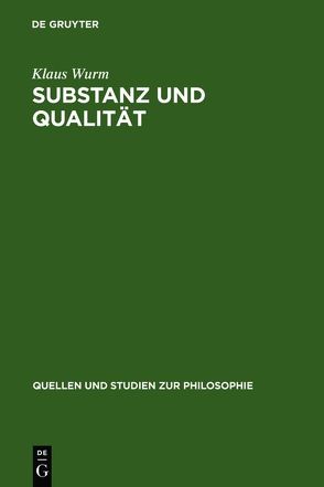 Substanz und Qualität von Wurm,  Klaus