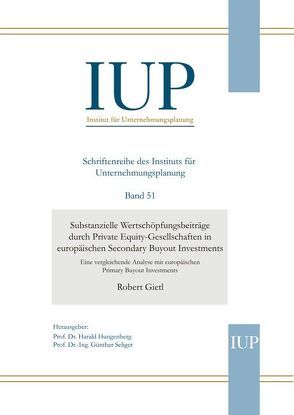 Substanzielle Wertschöpfungsbeiträge durch Private Equity-Gesellschaften in europäischen Secondary Buyout Investments von Gietl,  Robert