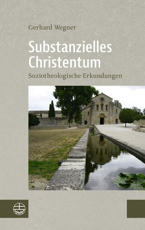 Substanzielles Christentum von Wegner,  Gerhard