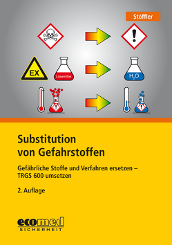 Substitution von Gefahrstoffen von Stöffler,  Birgit