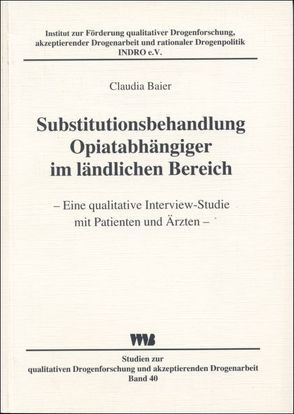 Substitutionsbehandlung Opiatabhängiger im ländlichen Bereich von Baier,  Claudia