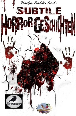 Subtile Horrorgeschichten von Sahlenbeck,  Nadia